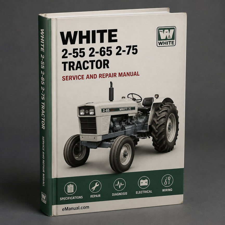 White 2-55 2-65 2-75 Tractor Complete Workshop Service Repair Manual