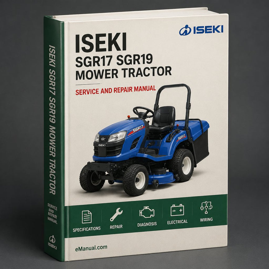 Iseki SGR17 SGR19 Mower Tractor Complete Workshop Service Repair Manual