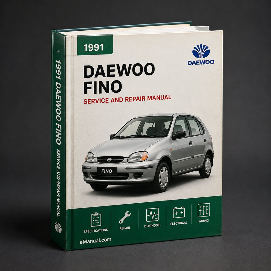 Daewoo Fino 1991-2001 Workshop Service Repair Manual