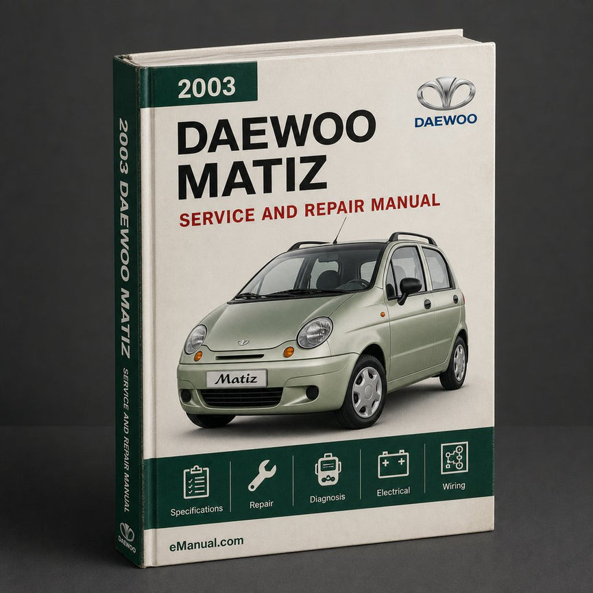 Daewoo Matiz 2003-2010 Repair PDF Service Manual Download