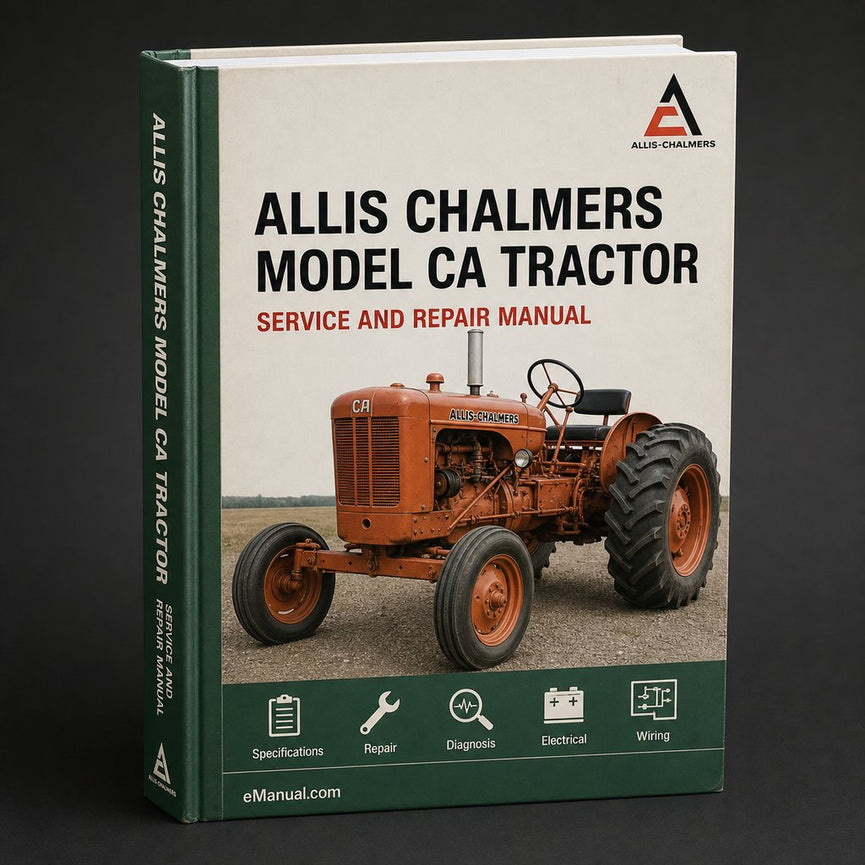 Allis Chalmers Model CA Tractor Workshop Service Manual