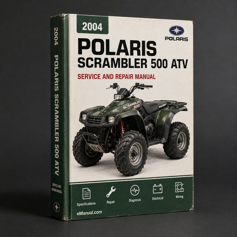 2004-2005 Polaris Scrambler 500 Repair Manual ATV
