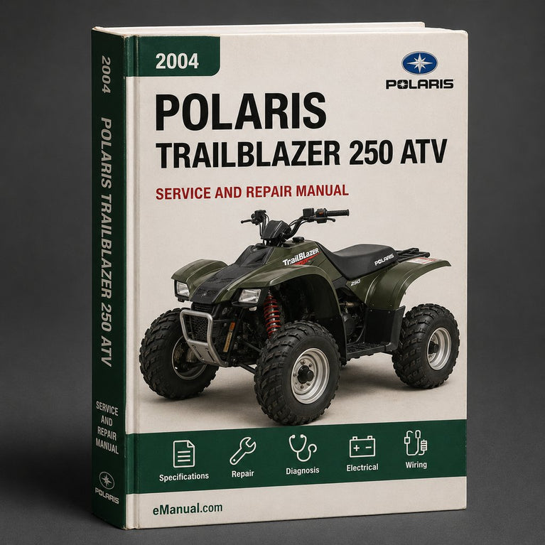 2004-2006 Polaris Trailblazer 250 Repair Manual ATV