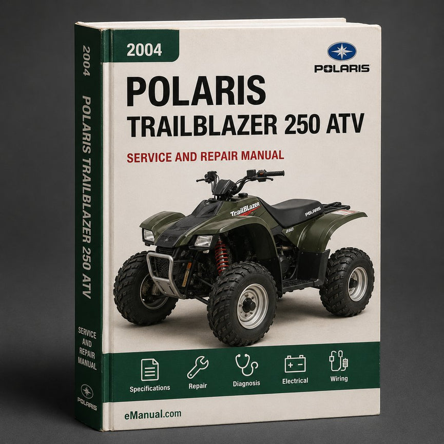2004-2006 Polaris Trailblazer 250 Repair Manual ATV