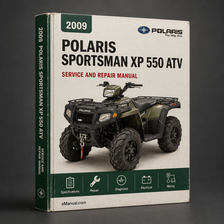 2009 Polaris Sportsman XP 550 ATV Repair Manual