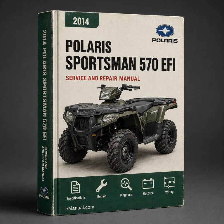 2014 Polaris Sportsman 570 EFI Repair Manual
