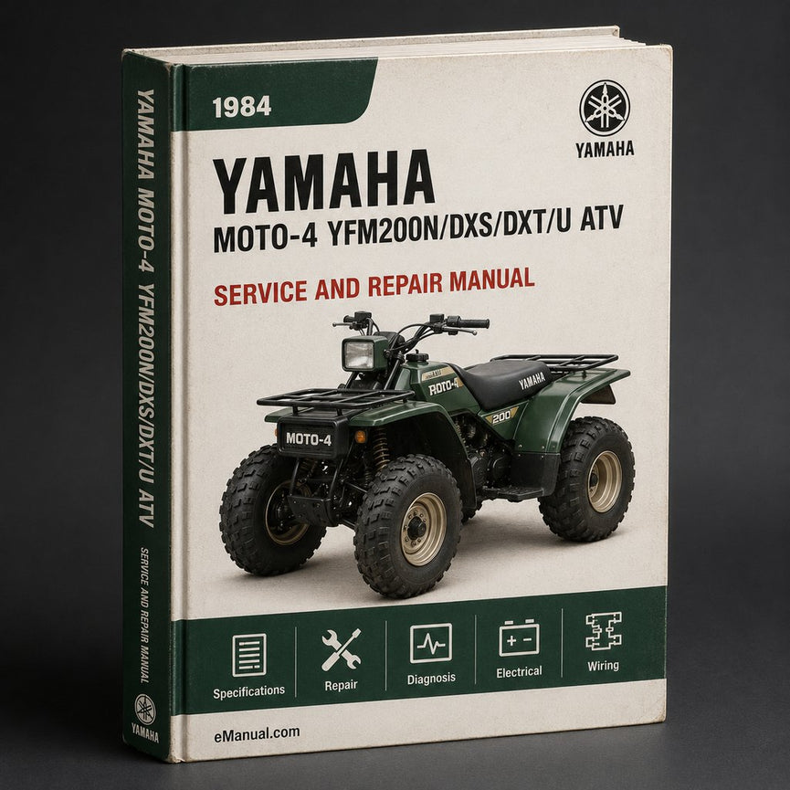 1984 Yamaha Moto-4 YFM200N/DXS/DXT/U ATV Factory Service/Repair/ Workshop Manual