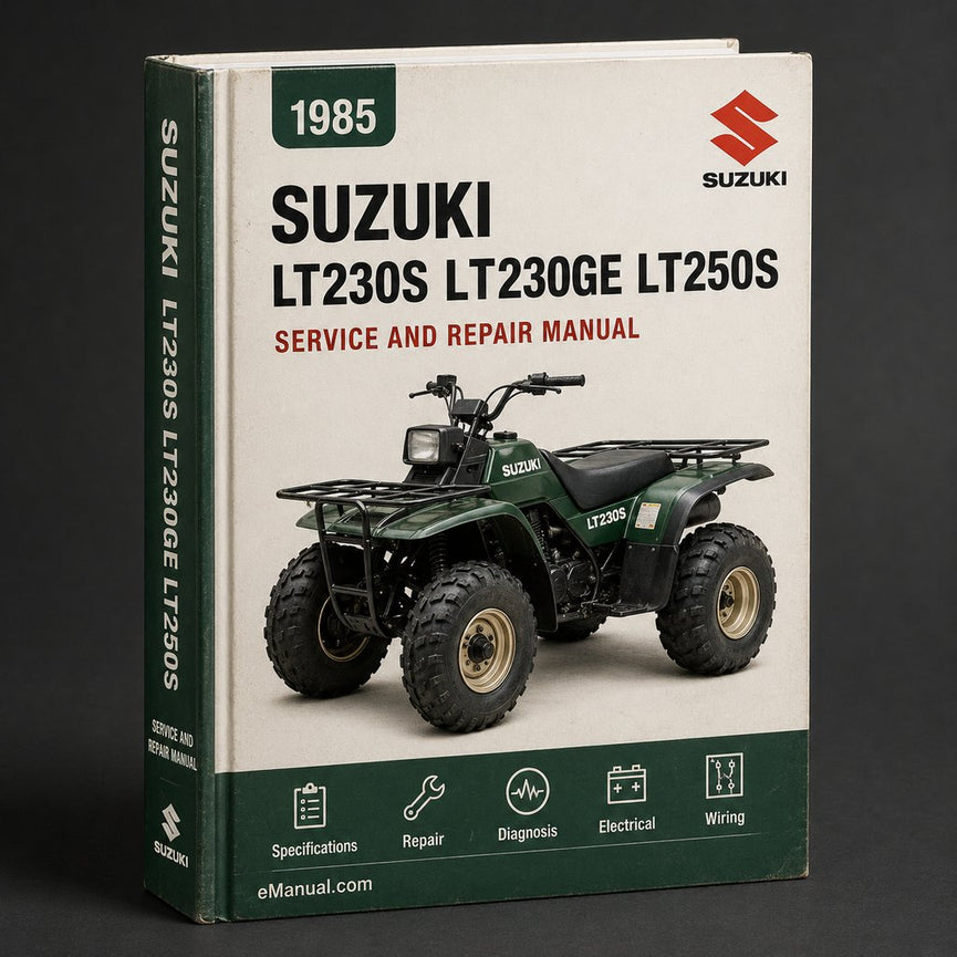1985-1990 Suzuki LT230S LT230GE LT250S Workshop Service Repair Manual