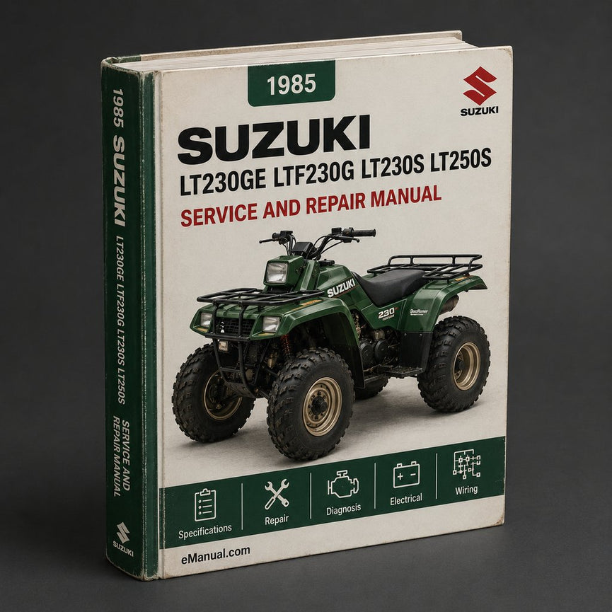 1985-1990 Suzuki Repair Manual LT230GE LTF230G LT230S LT250S