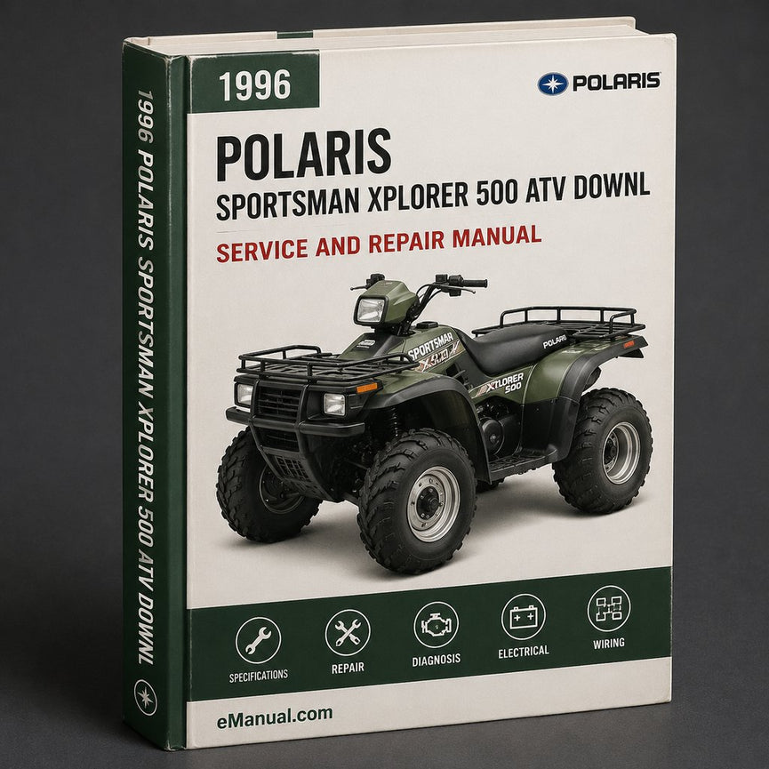 1996-2003 Polaris Sportsman Xplorer 500 ATV Service Repair Workshop Manual Download PDF