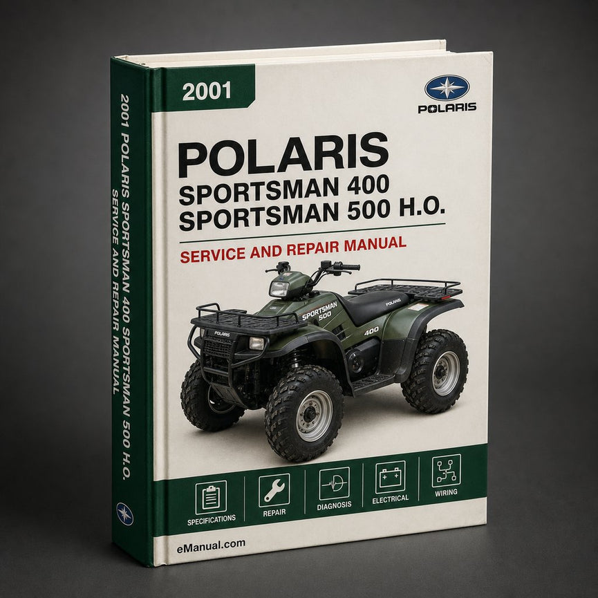 2001 Polaris Sportsman 400 Sportsman 500 H.O. Sportsman 500 DUSE Sportsman 500 H.O. DUSE Sportsman 500 H.O. RSE Workshop Repair Service Manual Best Download PDF
