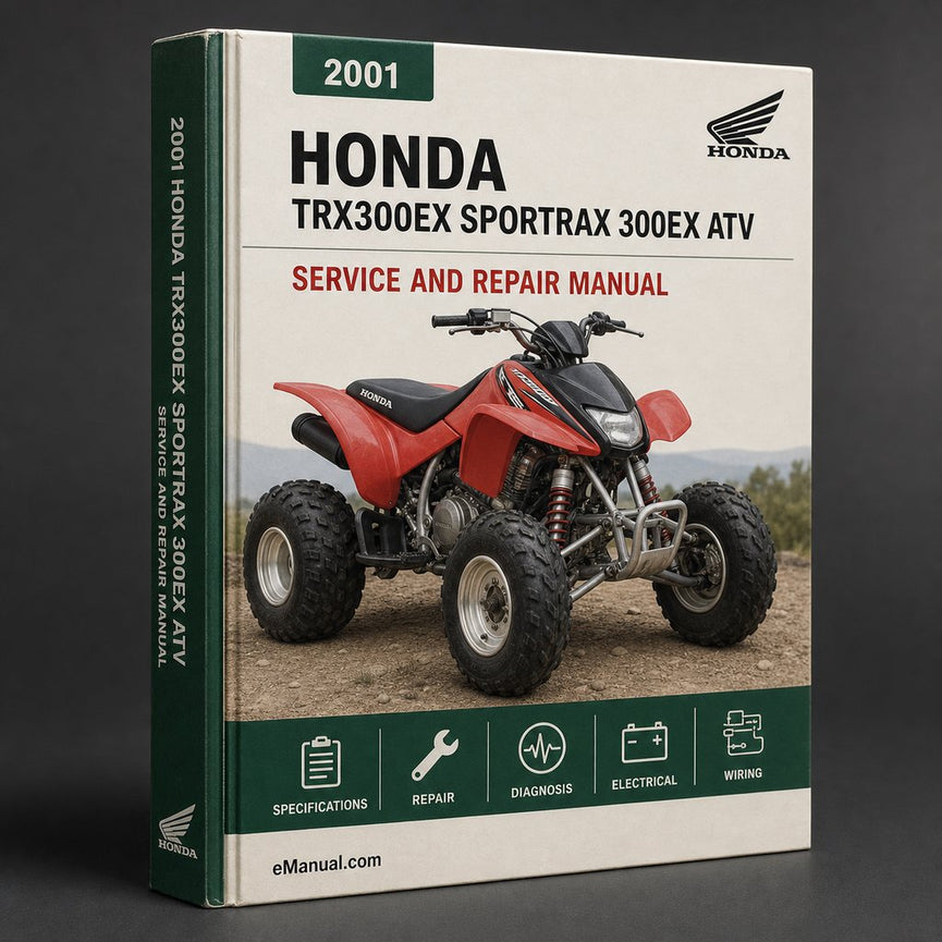 2001-2006 Honda Trx300EX Sportrax 300EX ATV Service Repair Workshop Manual (2001 2002 2003 2004 2005 2006)