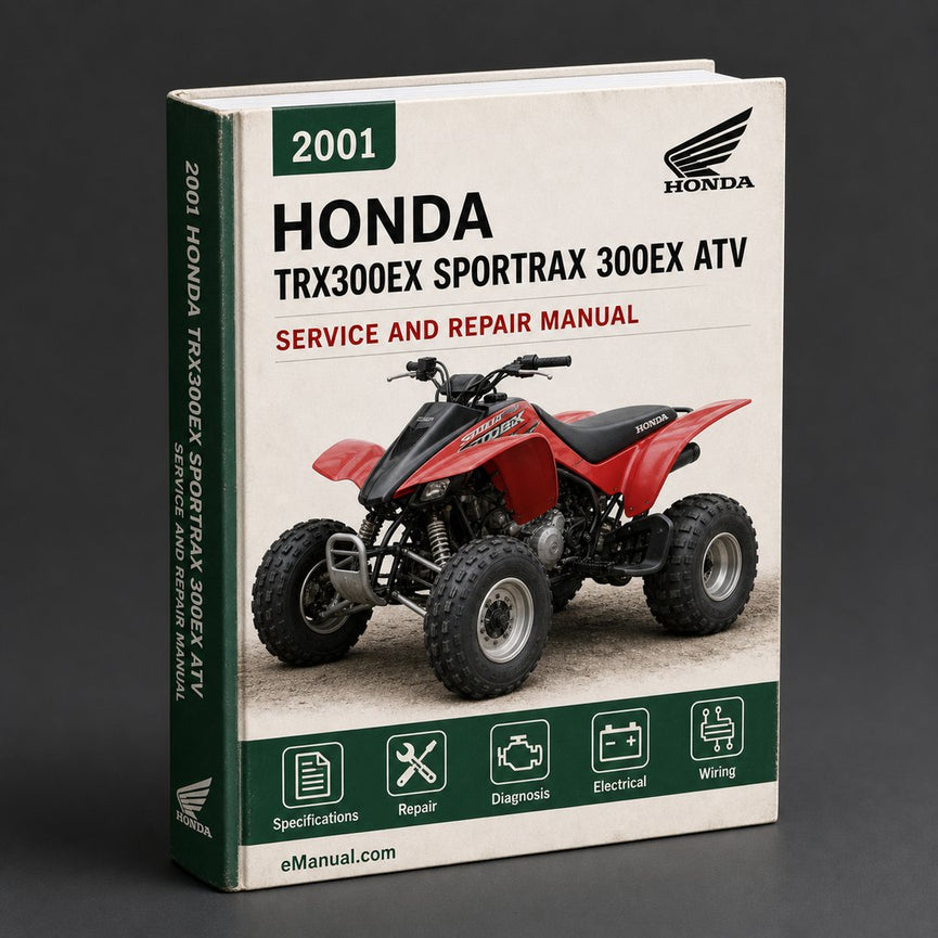 2001-2006 Honda Trx300EX Sportrax 300EX ATV Service Repair Workshop Manual (2001 2002 2003 2004 2005 2006)