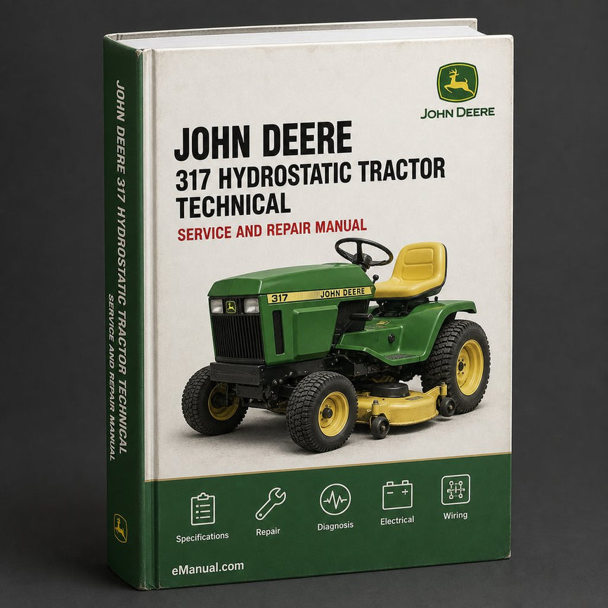 John Deere 317 Hydrostatic Tractor Technical Manual