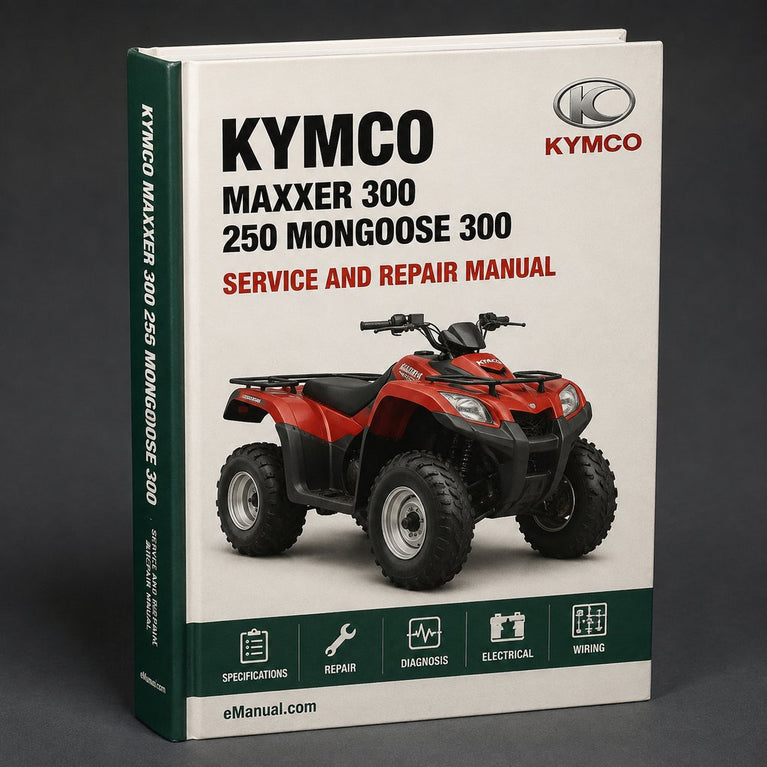 Kymco Maxxer 300 250 Mongoose 300 250 ATV Service Repair Manual