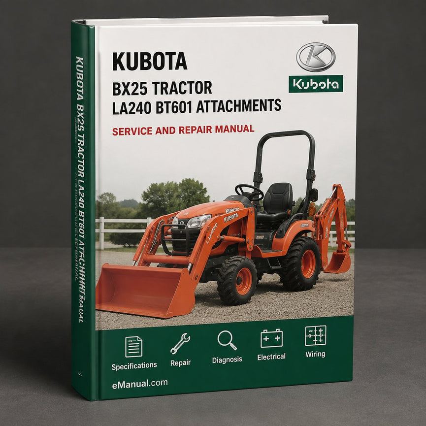 Kubota Bx25 Tractor La240 Bt601 Attachments All Service Repair Manual