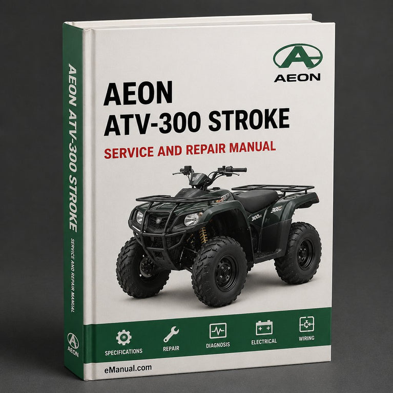 AEON ATV-300 4 STROKE Complete Workshop Repair Manual