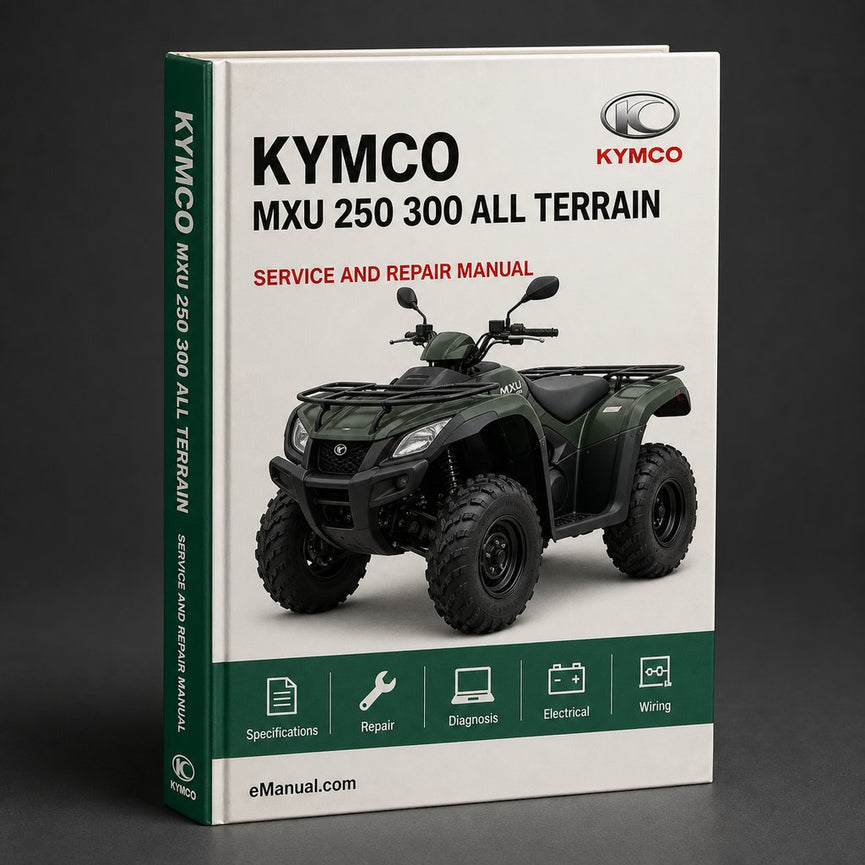 Kymco MXU 250 300 All Terrain Vehicle Service Repair Workshop Manual