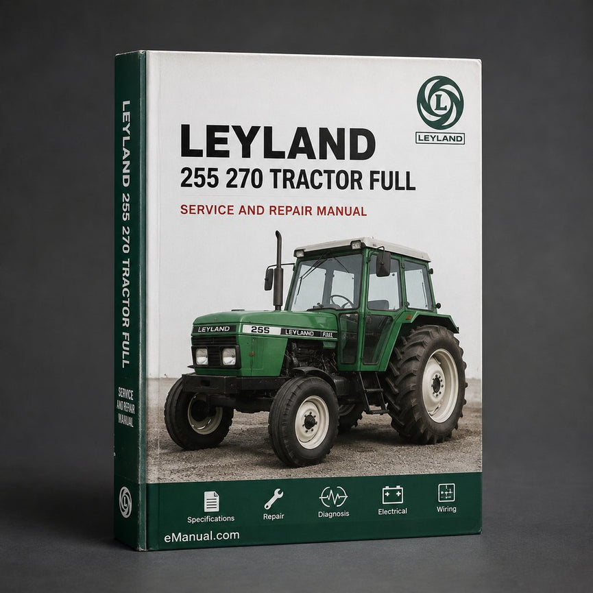 Leyland 255 270 Tractor Full Service Repair Manual