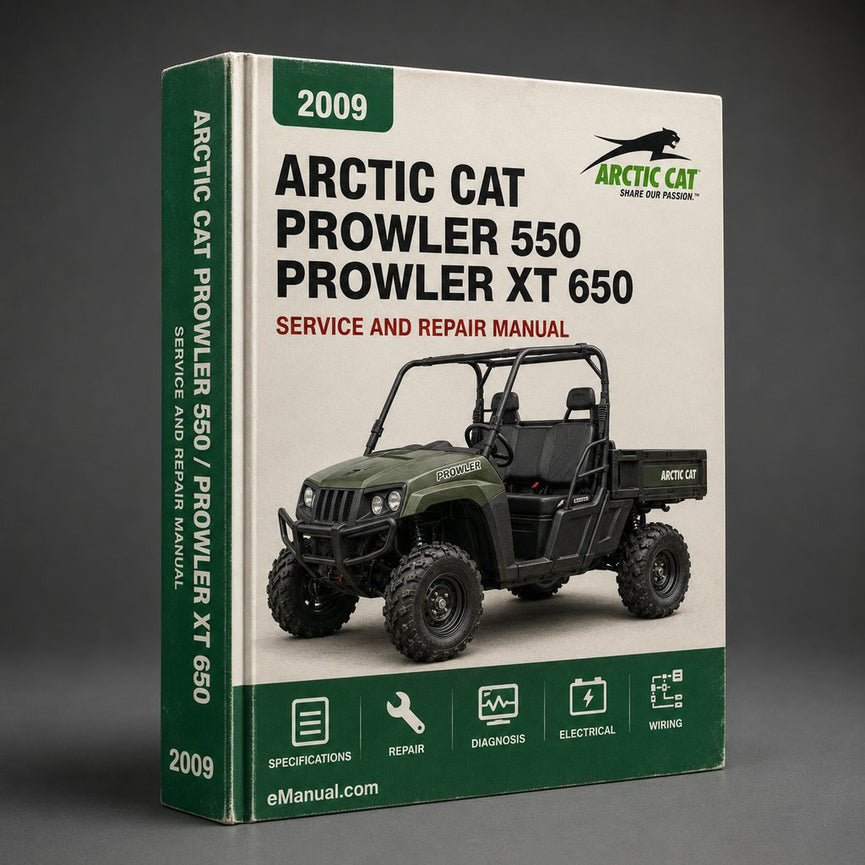 2009 Arctic Cat Prowler 550 Prowler XT 650 Prowler XTX 700 Service Repair Workshop Manual