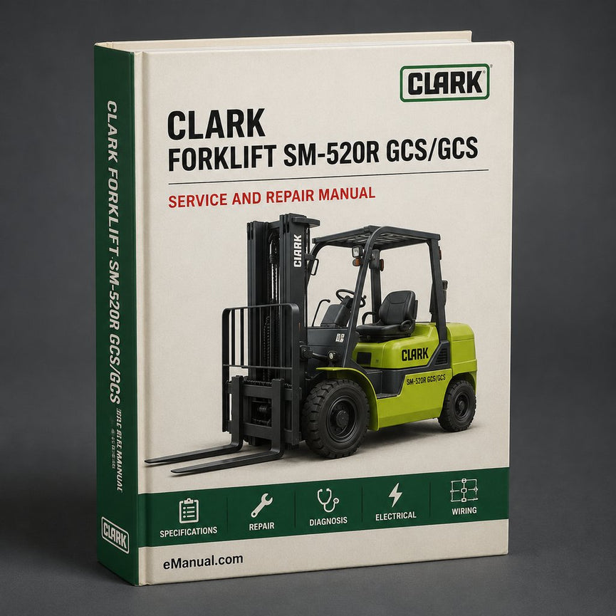 CLARK FORKLIFT Factory Service Repair Manual SM-520R GCS/GCS
