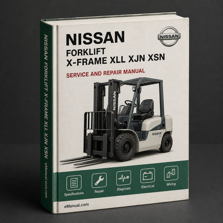 Nissan Forklift X-frame XLL XJN XSN XTF Series Service Repair Workshop Manual Download PDF