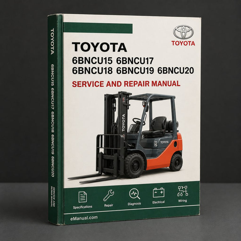 Toyota 6BNCU15 6BNCU17 6BNCU18 6BNCU19 6BNCU20 6BNCU23 6BNCU25 6BNCU28 6BNCU30 6BVNCU13 6BNCUE15 6BNCUE18 Forklift Service Repair Workshop Manual Download PDF