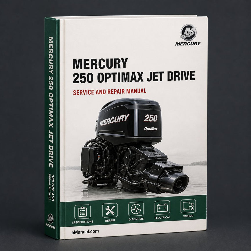 MERCURY 250 OPTIMAX JET DRIVE Service Manual