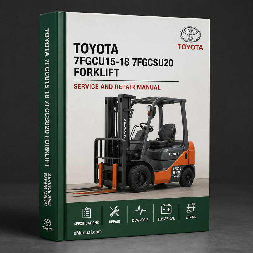 Toyota 7FGCU15-18 & 7FGCSU20 Forklift Service Repair Manual Download PDF