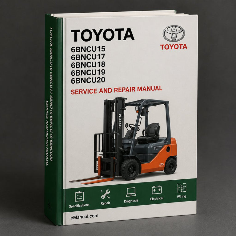 Toyota 6BNCU15 6BNCU17 6BNCU18 6BNCU19 6BNCU20 6BNCU23 6BNCU25 6BNCU28 6BNCU30 6BVNCU13 6BNCUE15 6BNCUE18 Forklift Service Repair Workshop Manual Download PDF