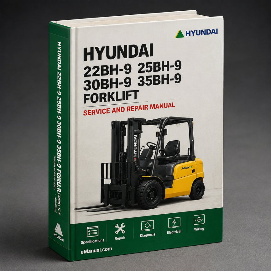 HYUNDAI 22BH-9 / 25BH-9 / 30BH-9 / 35BH-9 FORKLIFT Truck Service Repair Manual - Download PDF