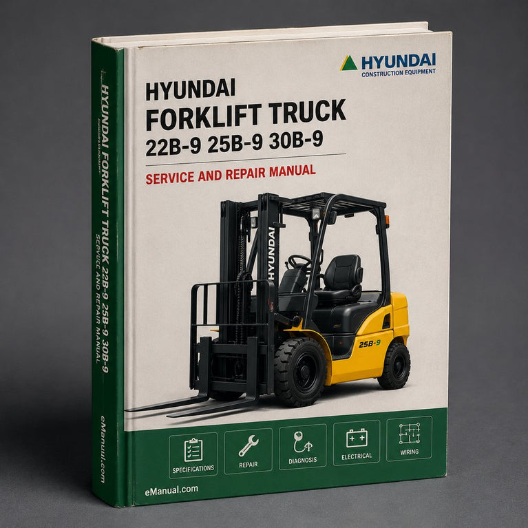 HYUNDAI FORKLIFT Truck 22B-9 / 25B-9 / 30B-9 / 32B-9 / 35B-9 Service Repair Manual