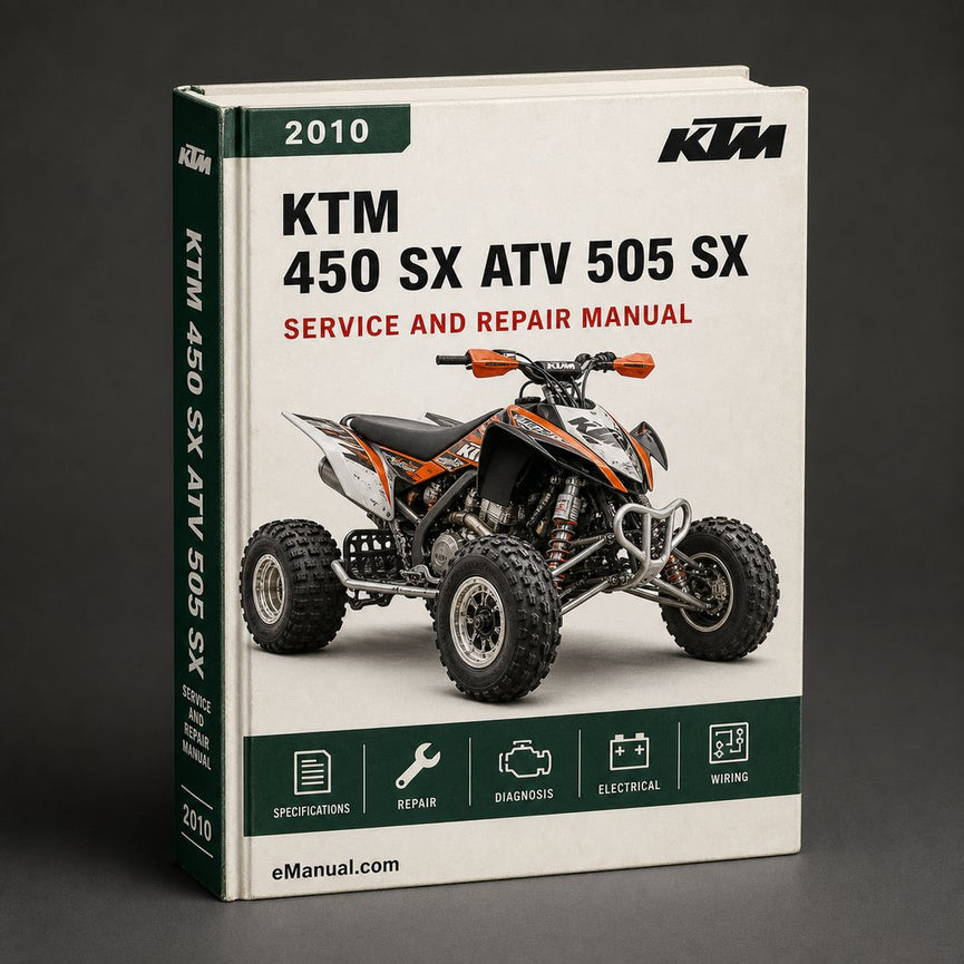2010 KTM 450 SX ATV 505 SX ATV Workshop Service Repair Manual Download PDF