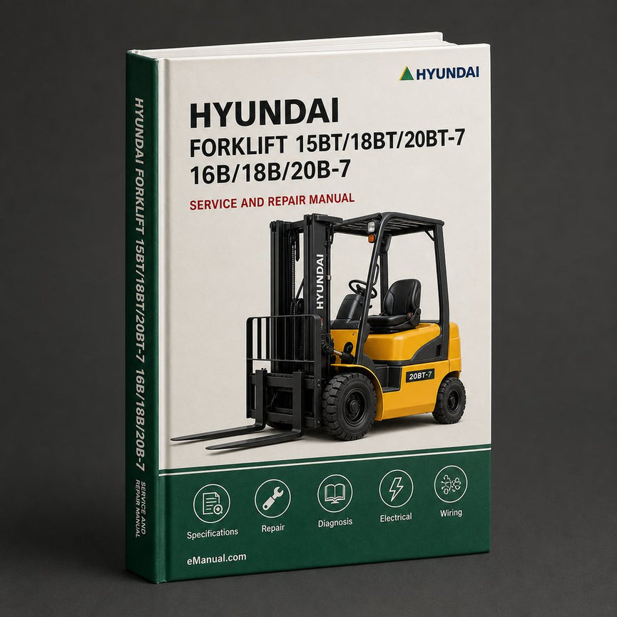 Hyundai Forklift 15BT/18BT/20BT-7 16B/18B/20B-7 Service Repair Manual Download PDF