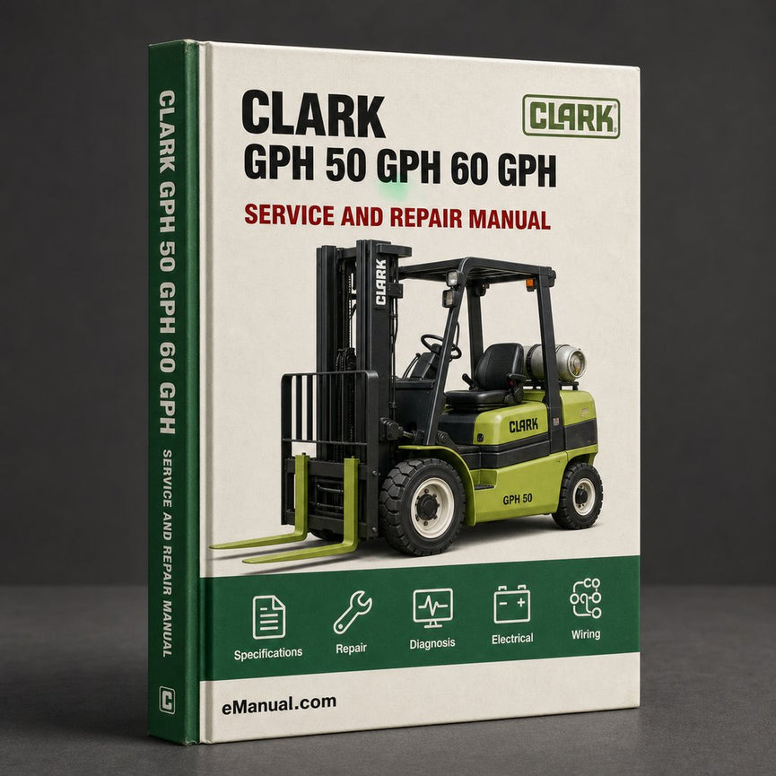 CLARK GPH 50 GPH 60 GPH 70 GPH 75 DPH 50 DPH 60 DPH 70 DPH 75 FORKLIFT Service Repair Manual Download PDF