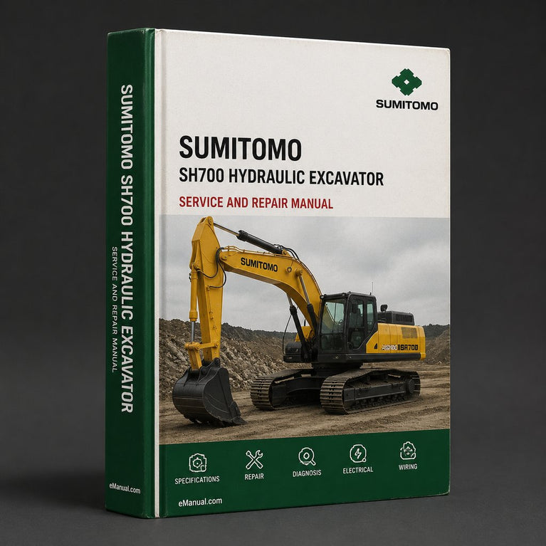 Sumitomo SH700 Hydraulic Excavator Workshop Repair Service Manual Best Download PDF