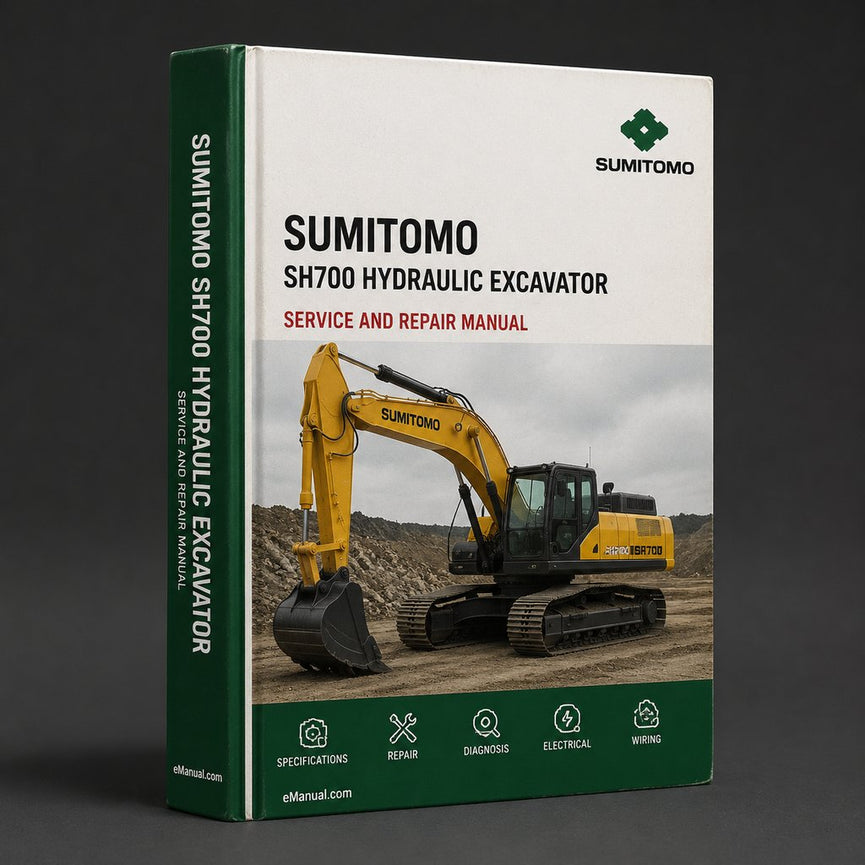 Sumitomo SH700 Hydraulic Excavator Workshop Repair Service Manual Best Download PDF