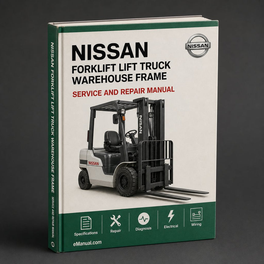 Nissan Forklift Lift Truck Warehouse X Frame Service Workshop Repair Manual