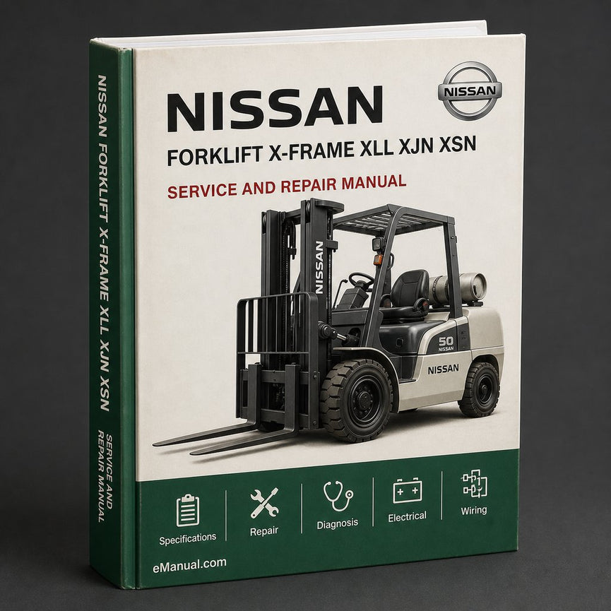 Nissan Forklift X-frame XLL XJN XSN XTF X-Ergo Series Service Repair Workshop Manual Download PDF