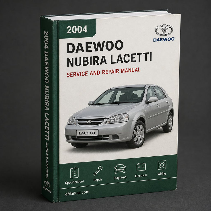 2004 Daewoo NUBIRA / LACETTI Service Repair Workshop Manual Download PDF