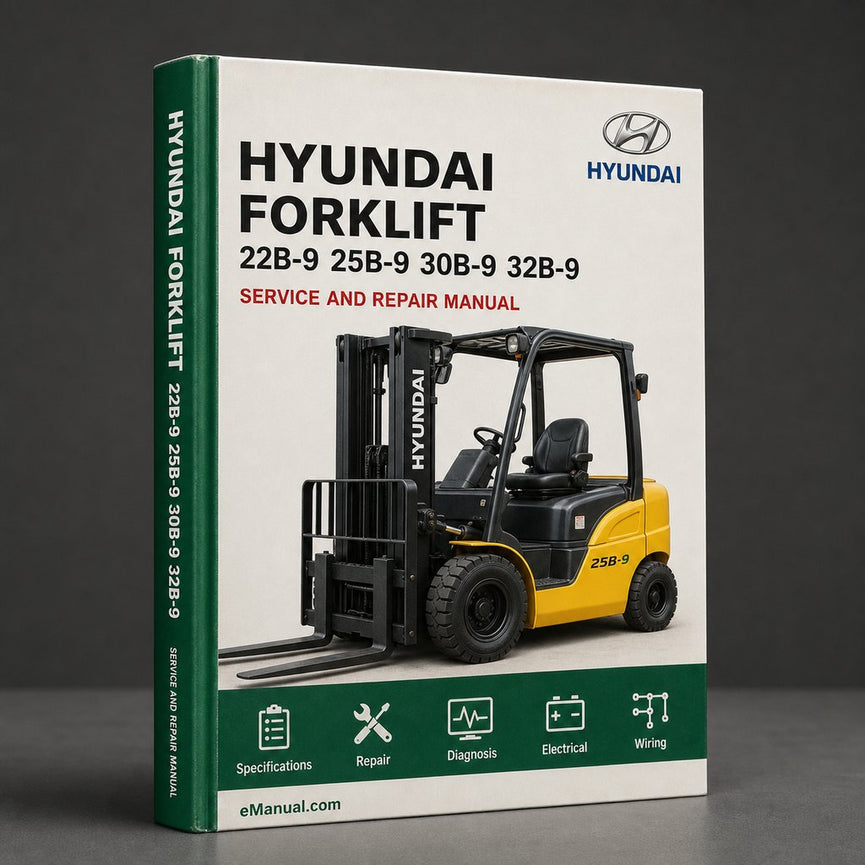 Hyundai Forklift 22B-9 / 25B-9 / 30B-9 / 32B-9 / 35B-9 Service Repair Manual Download PDF