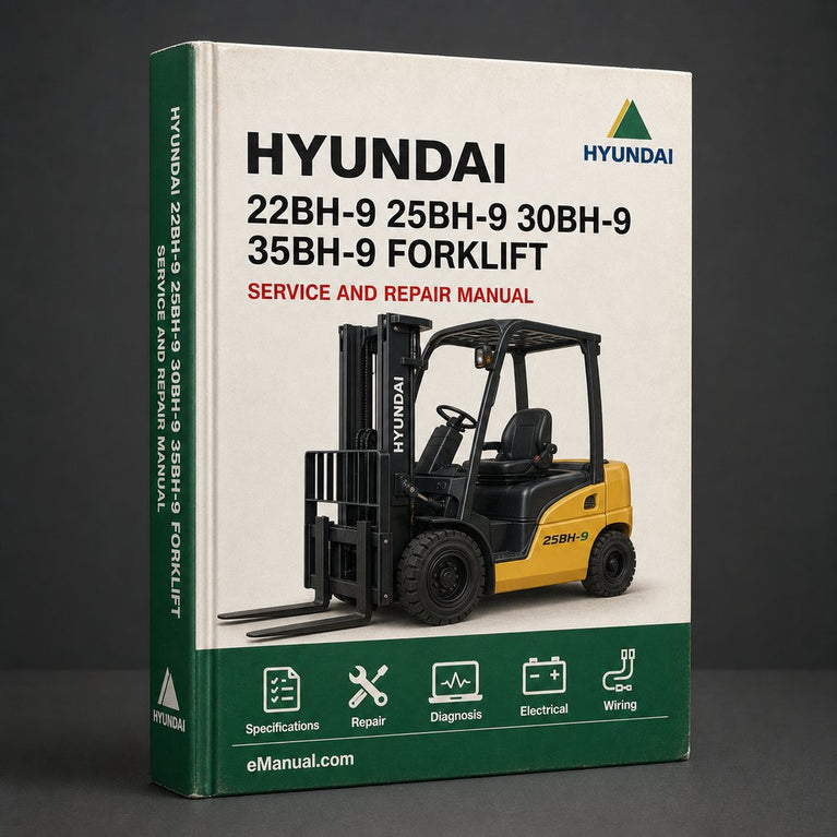 Hyundai 22BH-9 25BH-9 30BH-9 35BH-9 Forklift Workshop Service Repair Manual Download PDF