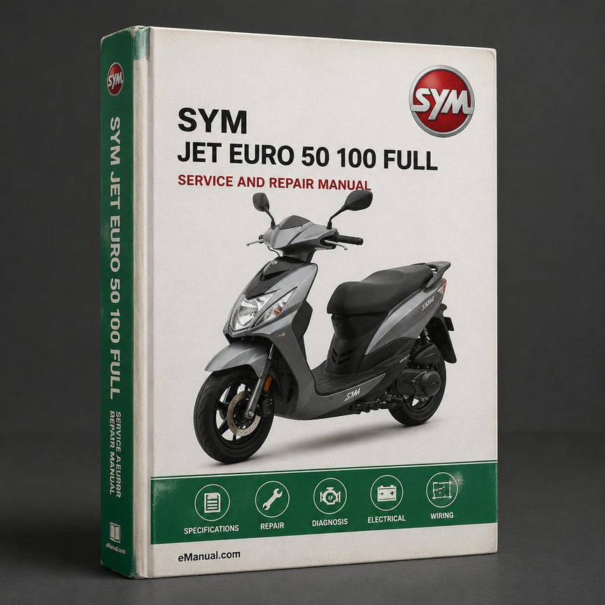 SYM JET EURO 50 100 Full Service & Repair Manual