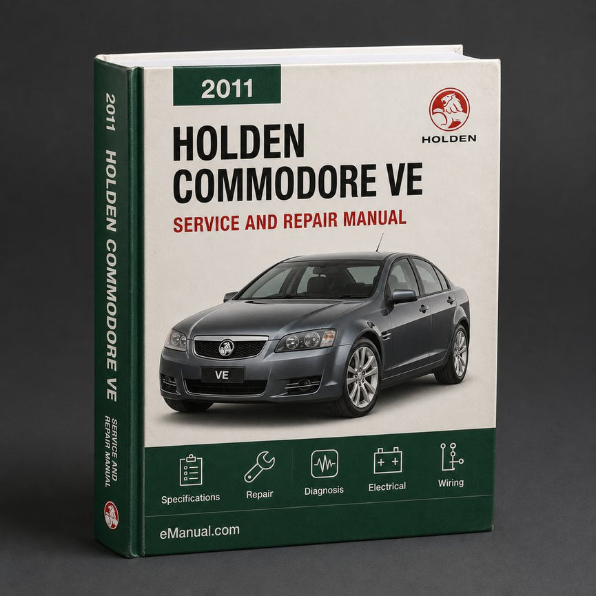Holden Commodore VE 2011 Workshop Service Repair Manual