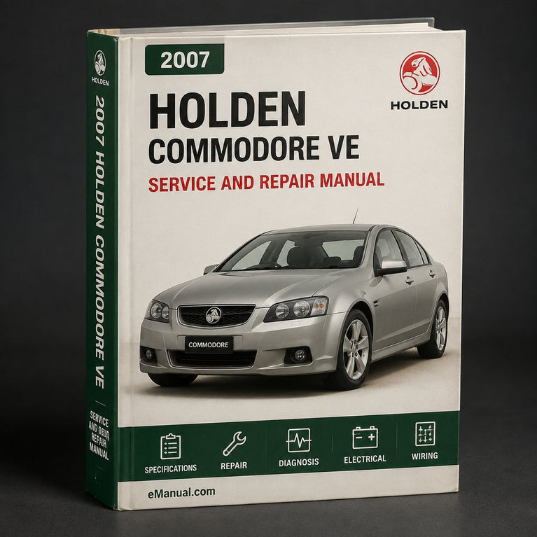 Holden Commodore VE 2007 Workshop Service Repair Manual