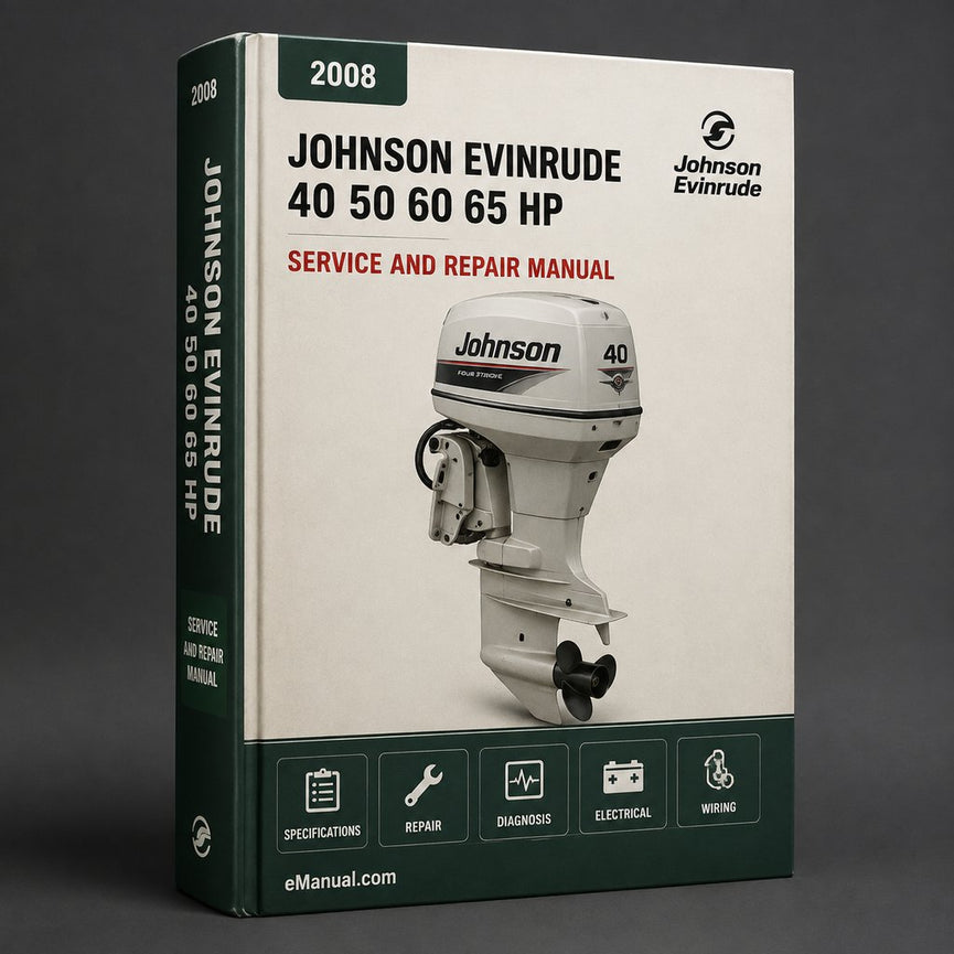 2008 Johnson Evinrude 40 50 60 65 HP E-TEC Outboards Workshop Service Repair Manual Download PDF