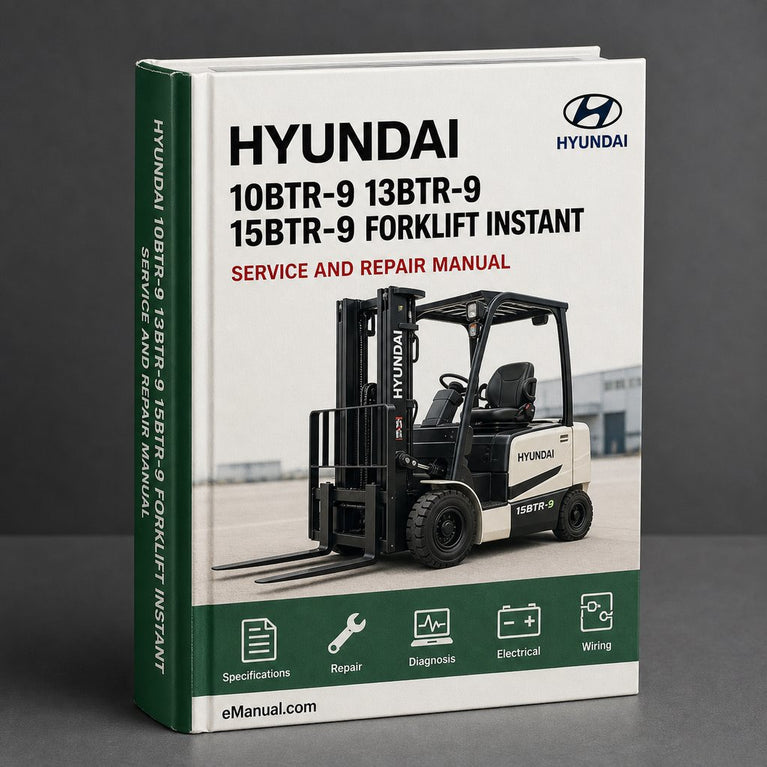 Hyundai 10BTR-9 13BTR-9 15BTR-9 Forklift Factory Service Repair Manual Instant Download PDF