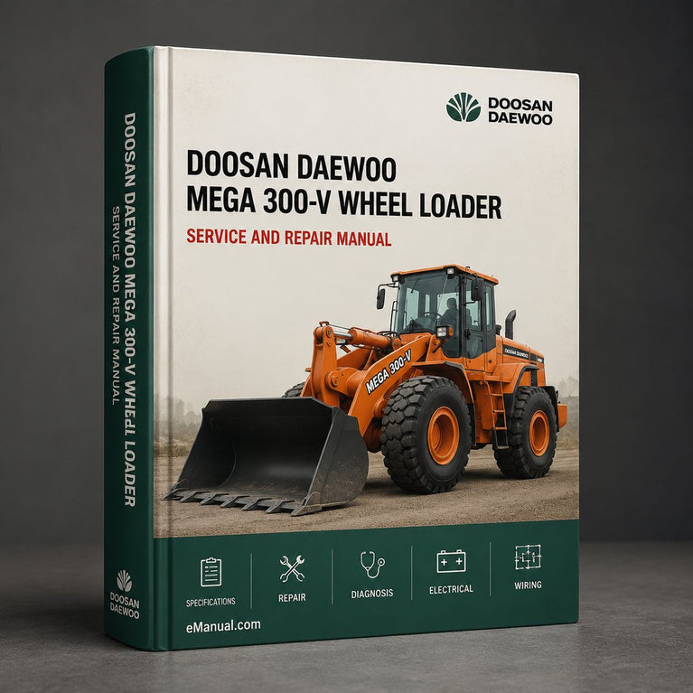 DOOSAN DAEWOO Mega 300-V Wheel Loader Service Repair Manual