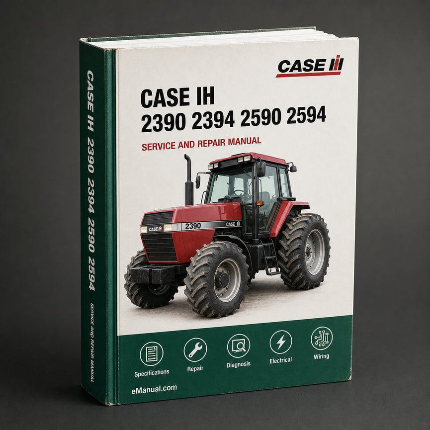 Case IH 2390 2394 2590 2594 Factory Service Repair Manual