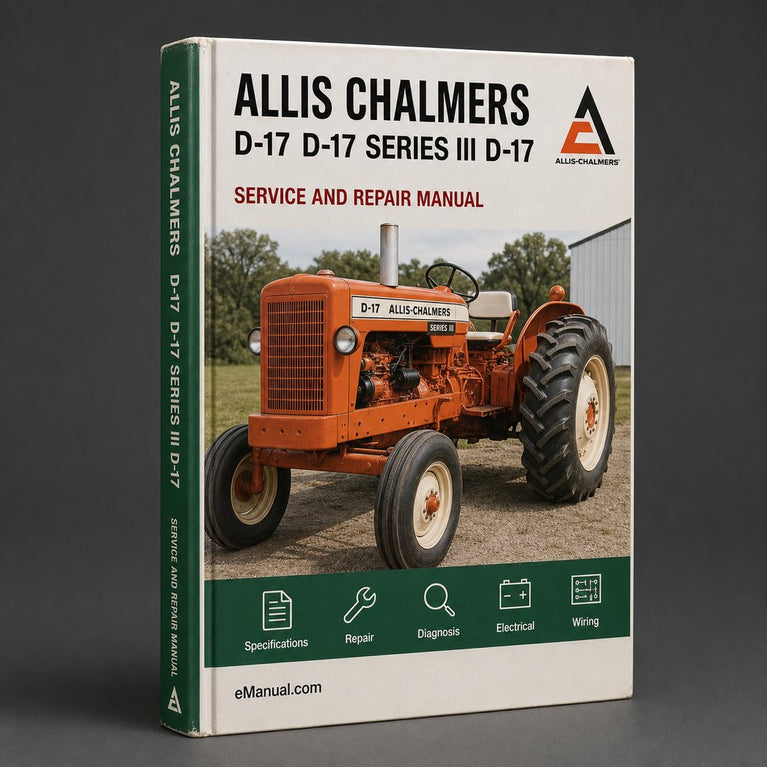 Allis Chalmers D-17 D-17 Series III D-17 Series IV FSM
